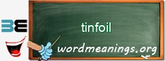 WordMeaning blackboard for tinfoil